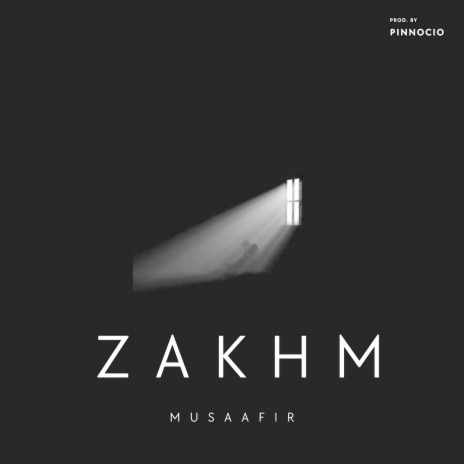 Zakhm ft. Pinnocio | Boomplay Music