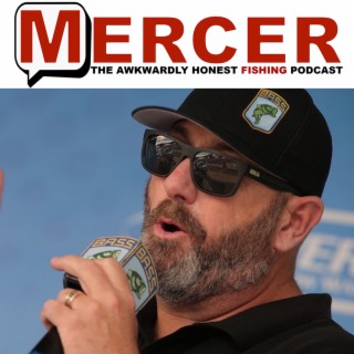 MERCER-The Awkwardly Honest Fishing Podcast, Podcast