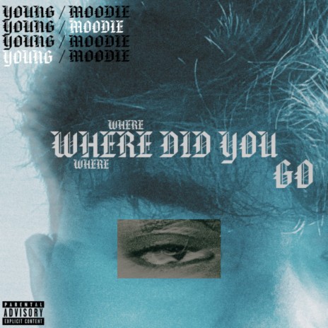 WHERE DID YOU GO | Boomplay Music