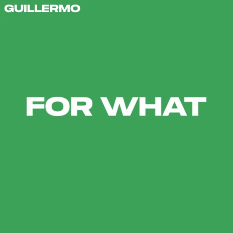 For What | Boomplay Music