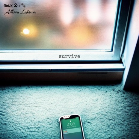 survive ft. Allison Lehman | Boomplay Music