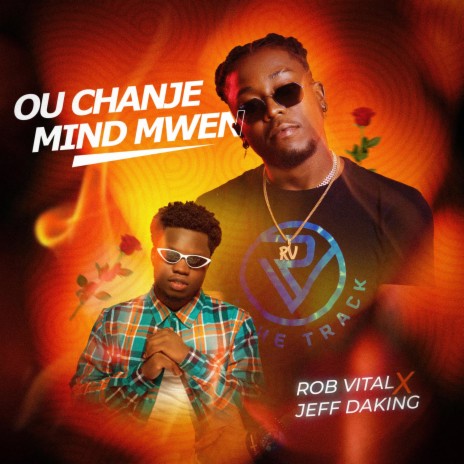 Ou chanje mind mwen ft. Jeff Daking | Boomplay Music