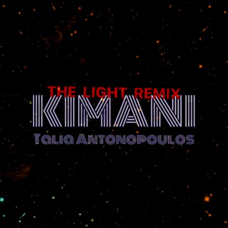 The Light (Remix) ft. Talia Antonopoulos