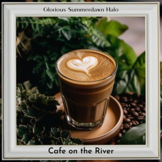 Cafe on the River