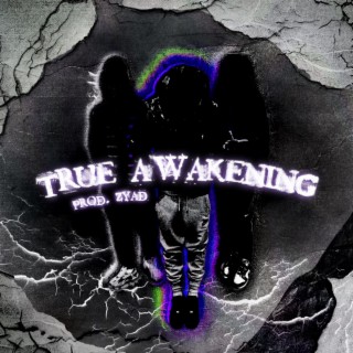 TRUE AWAKENING