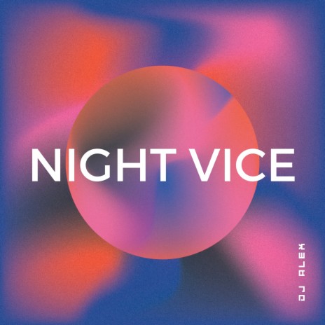 Night Vice | Boomplay Music