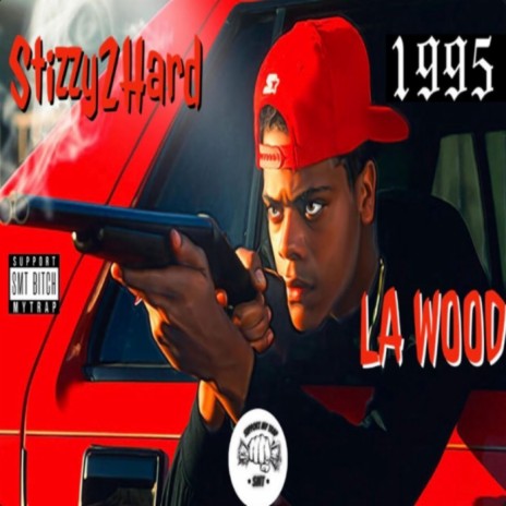 1995 ft. LA WOOD | Boomplay Music