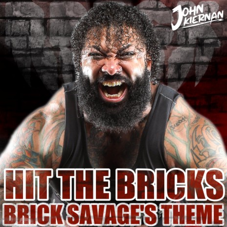Hit The Bricks (Brick Savage's Theme) | Boomplay Music