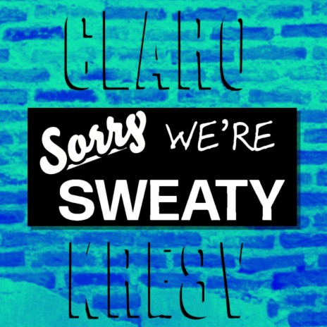 SWEAT | Boomplay Music