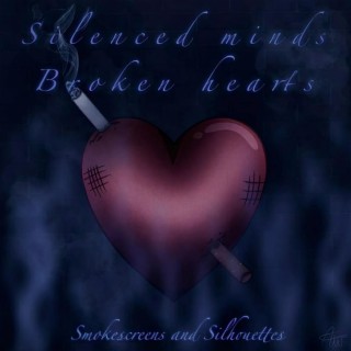 Silenced Minds Broken Hearts