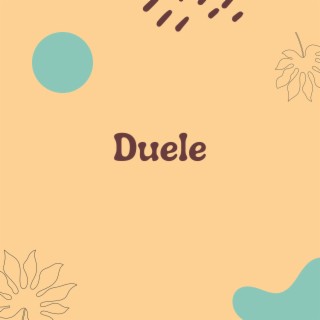 Duele
