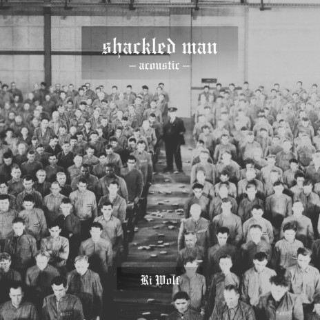 Shackled Man (Acoustic) | Boomplay Music