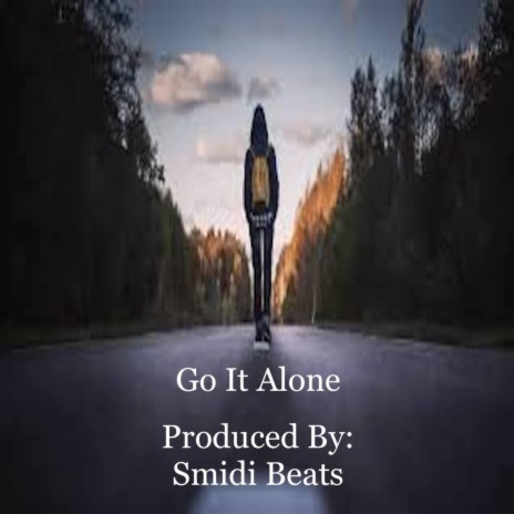 Go It Alone | Boomplay Music