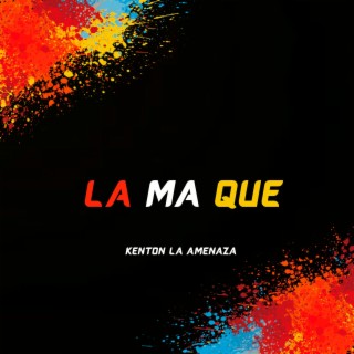 LA MAQUE