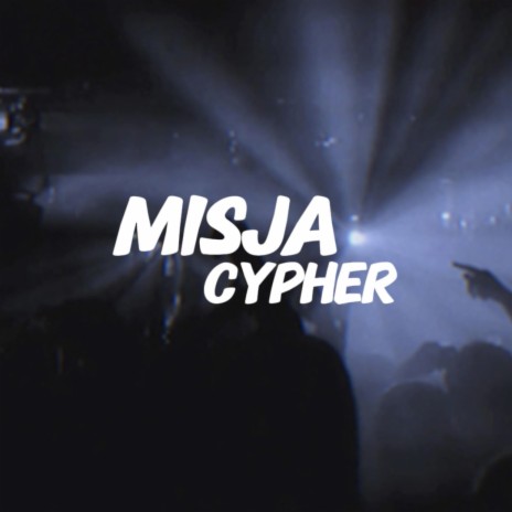MISJA (CYPHER) ft. PAPAY, K00, SMAKSON & ISKRA