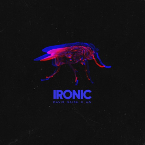 Ironic ft. AG | Boomplay Music