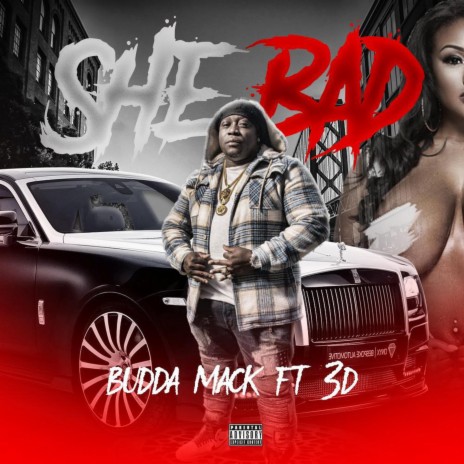 SHE BAD ft. 3D | Boomplay Music