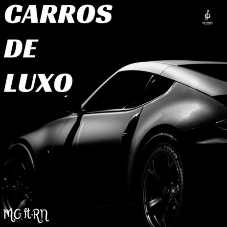 Carros De Luxo ft. RN022 | Boomplay Music