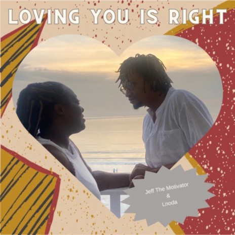 Loving You Is Right ft. Lnoda