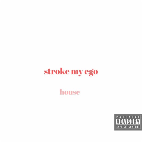 Stroke My Ego | Boomplay Music