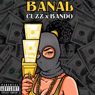 Banal ft. Bando lyrics | Boomplay Music