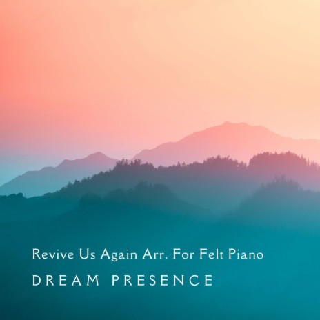 Revive Us Again Arr. For Felt Piano | Boomplay Music