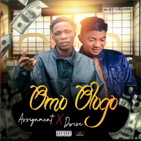 Omo Ologo ft. Dwise | Boomplay Music