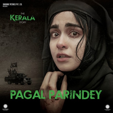 Pagal Parindey (From The Kerala Story) (Original Soundtrack) ft. Bishakh Jyoti | Boomplay Music