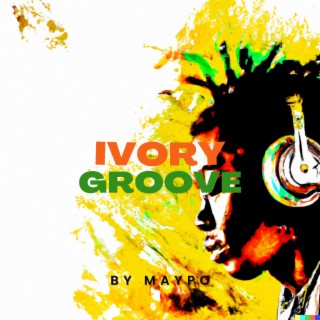 IVORY GROOVE