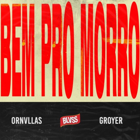 Bem Pro Morro ft. Ornvllas | Boomplay Music
