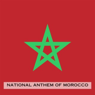 āl-Našhid āl-Waṭaniu āl-Maġhribi (National Anthem of Morocco)