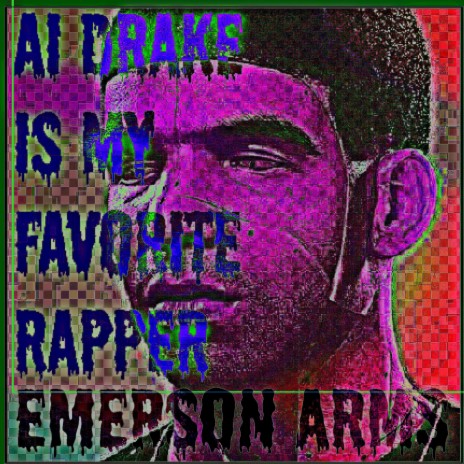 AI Drake Is My Favorite Rapper | Boomplay Music