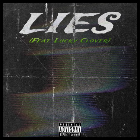 LIES ft. Lucky Clover | Boomplay Music