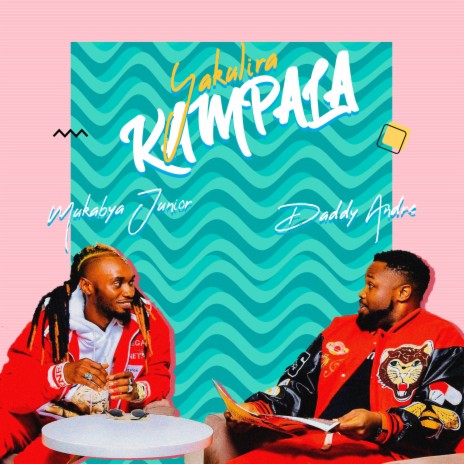 Yakulira Kampala ft. Daddy Andre | Boomplay Music
