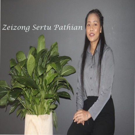 Zeizong Sertu Pathian ft. Kbiak Kung | Boomplay Music