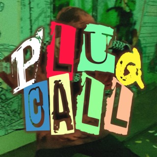 Plug Call