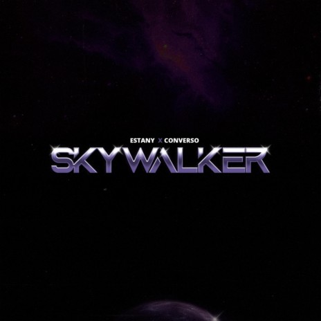 Skywalker ft. Estany | Boomplay Music