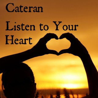 Listen to Your Heart