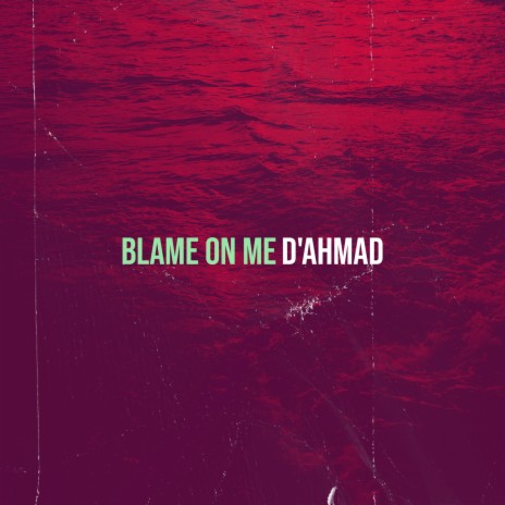 Blame on Me | Boomplay Music