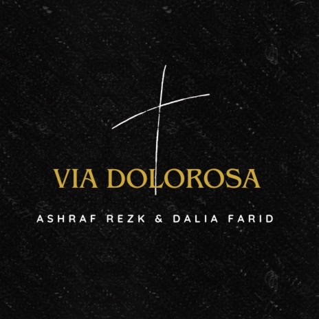 Via Dolorosa English & Arabic ft. Dalia Farid | Boomplay Music