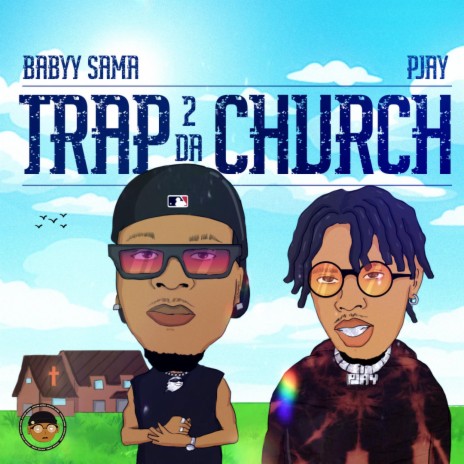Trap2DaChurch ft. Pjay | Boomplay Music