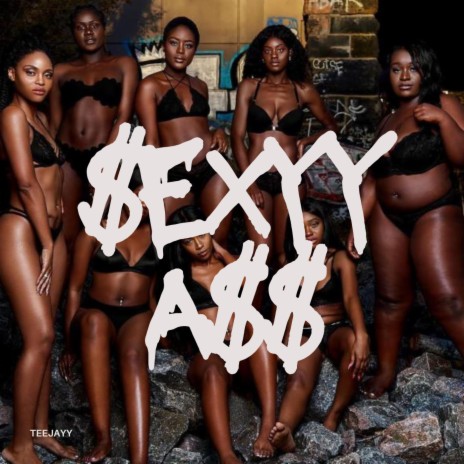 SEXYY ASS | Boomplay Music