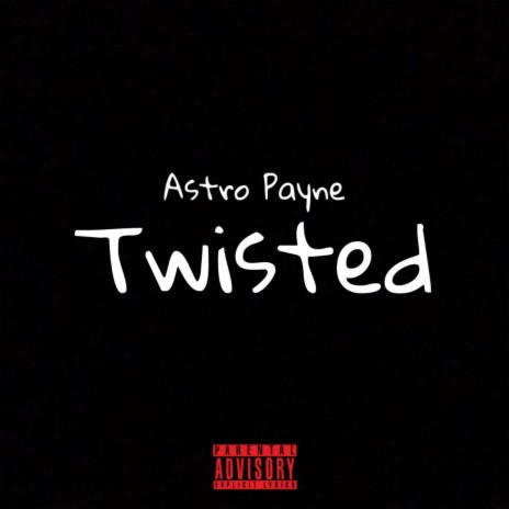 Twisted | Boomplay Music