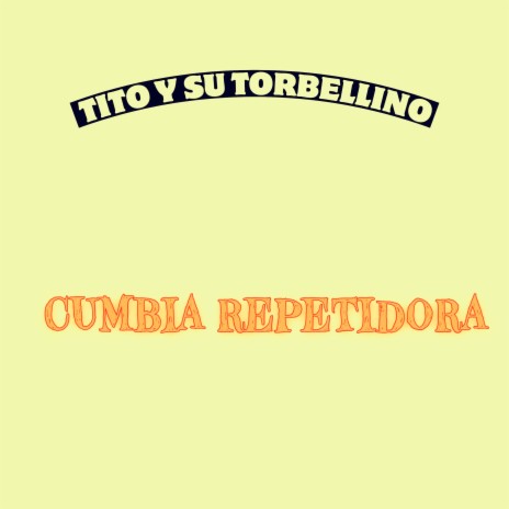 Cumbia Repetidora | Boomplay Music