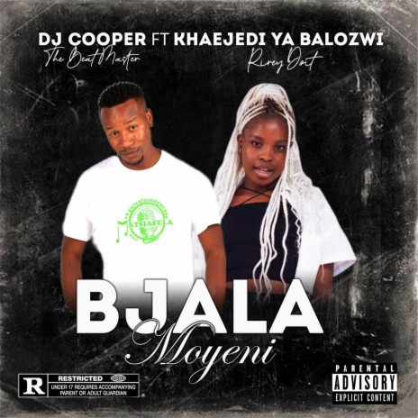 Bjala Moyeni ft. Khaejedi Ya Balozwi | Boomplay Music