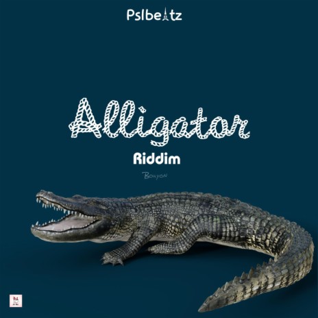 Alligator riddim bouyon 2023