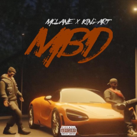 MBD ft. King Art & McLane | Boomplay Music
