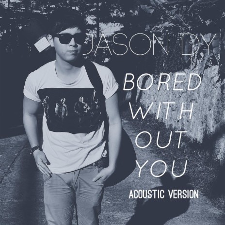 Bored Without You (Acoustic Version) | Boomplay Music