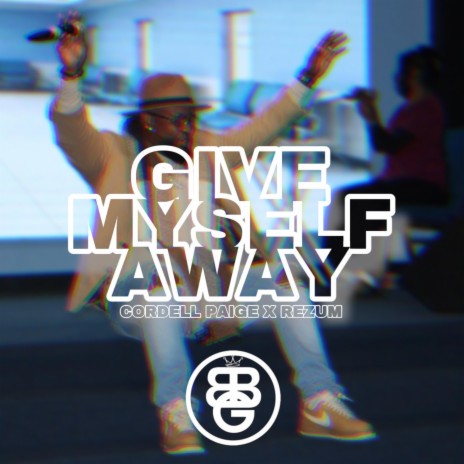 Give Myself Away ft. Rezum | Boomplay Music