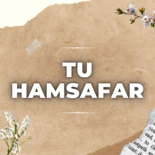 Tu Hamsafar